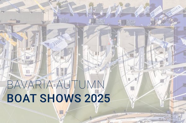 Besuchen Sie die Herbstmessen von BAVARIA YACHTS